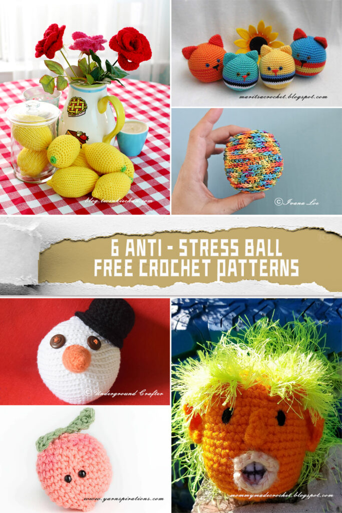 6 Anti-Stress Ball Crochet Patterns - FREE